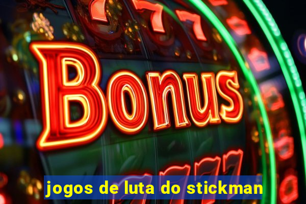 jogos de luta do stickman